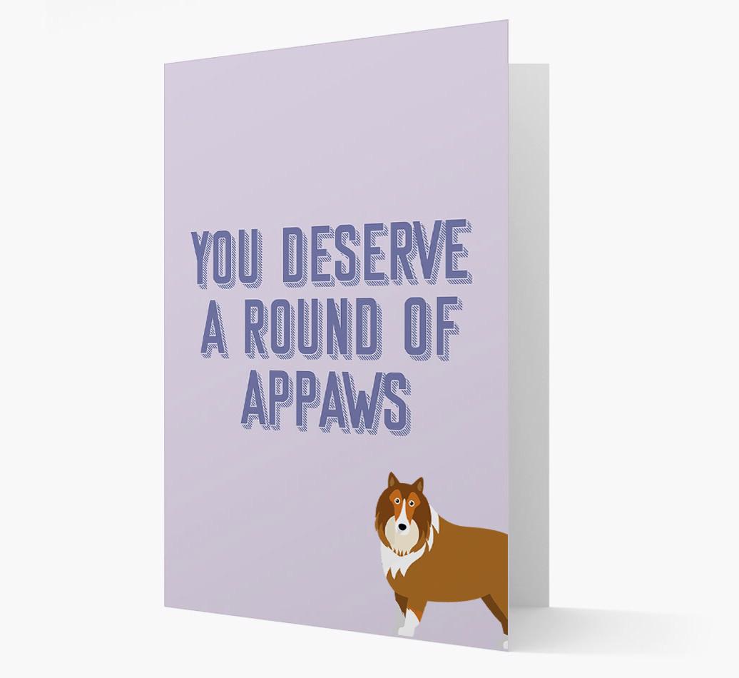 'You Deserve A Round Of Appaws' Card with {breedFullName} Icon