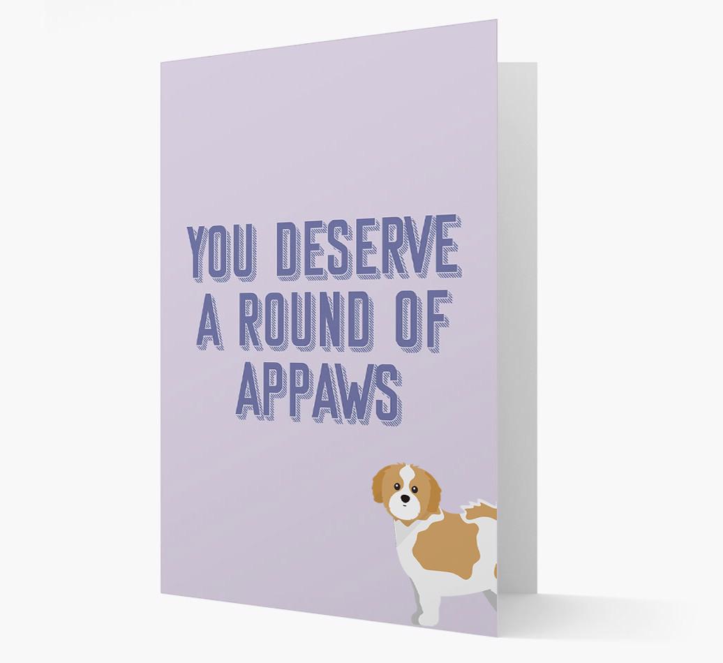 'You Deserve A Round Of Appaws' Card with {breedFullName} Icon