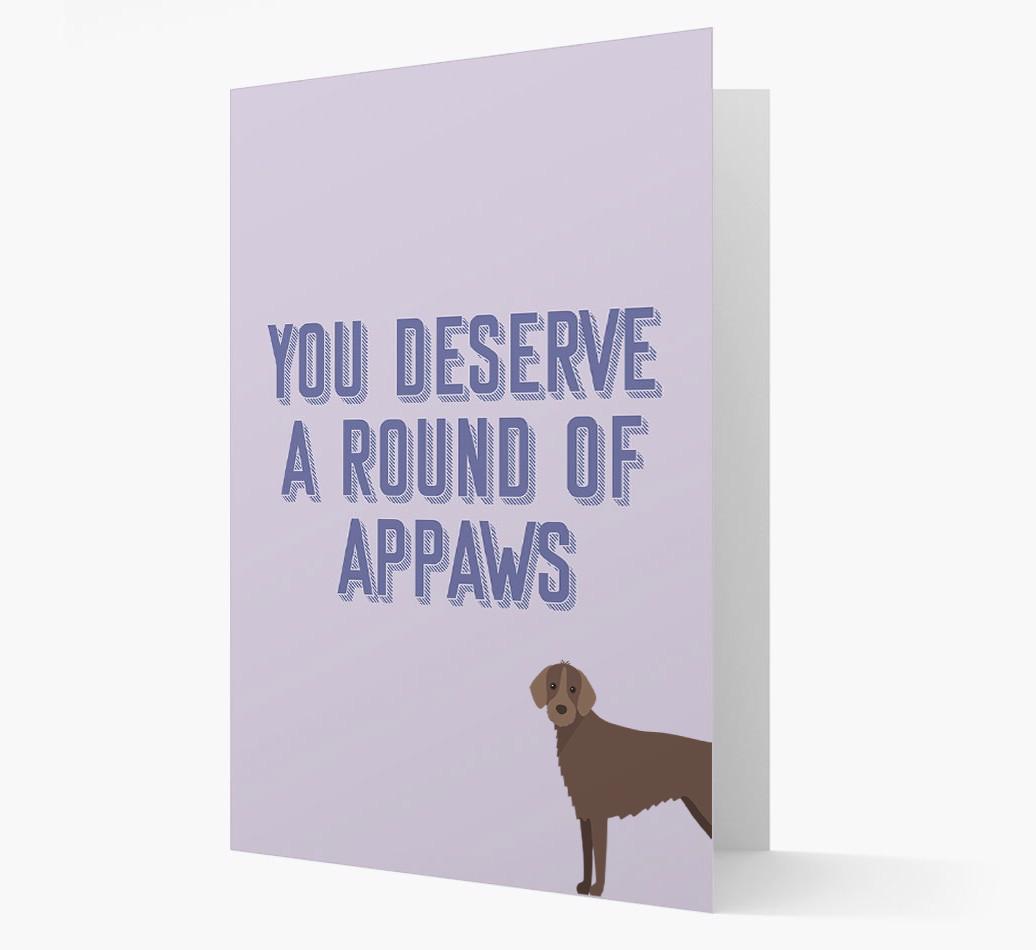 'You Deserve A Round Of Appaws' Card with {breedFullName} Icon