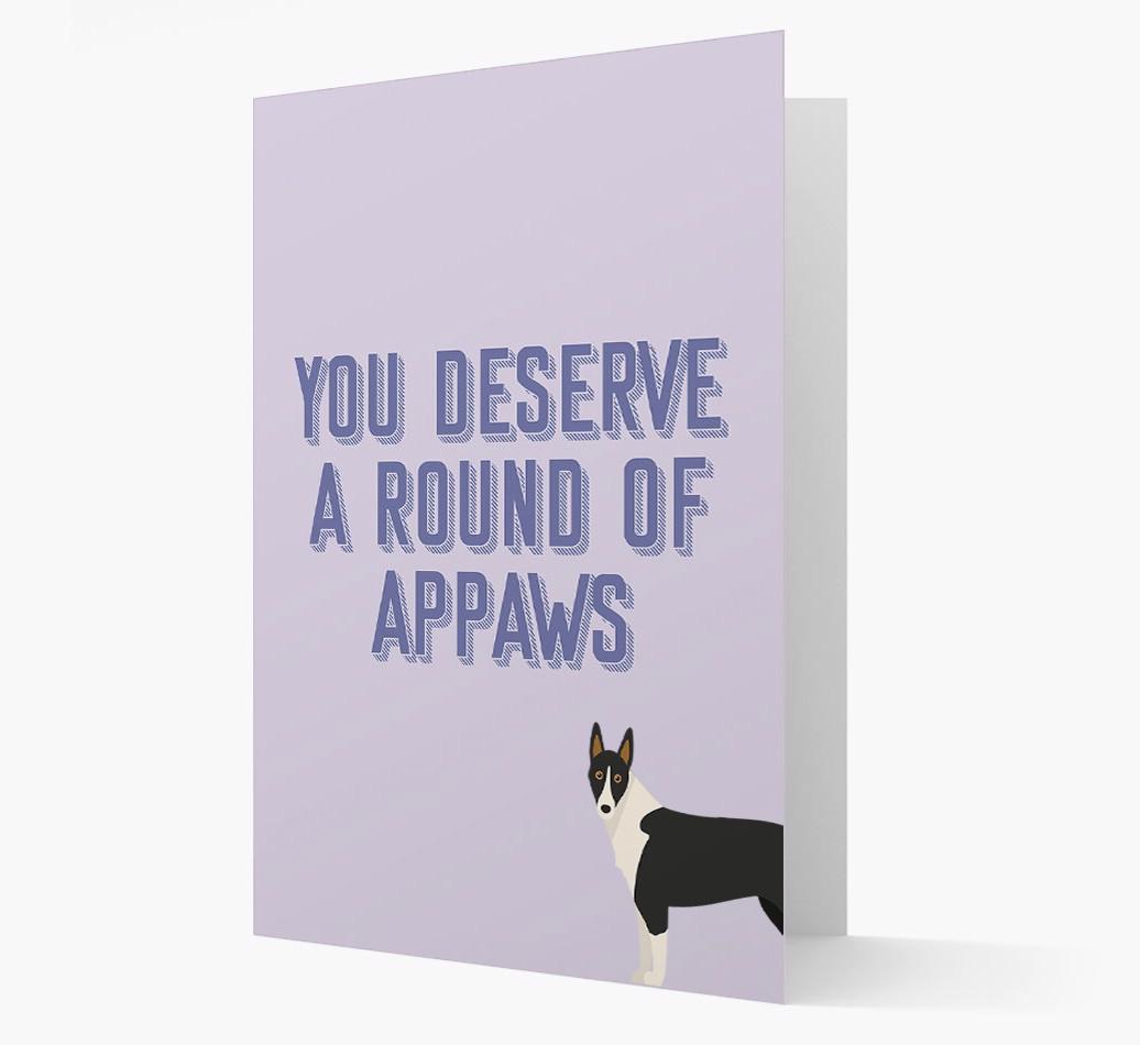 'You Deserve A Round Of Appaws' Card with {breedFullName} Icon
