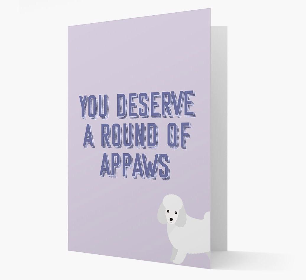 'You Deserve A Round Of Appaws' Card with {breedFullName} Icon