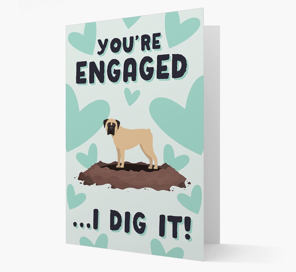 'You're Engaged...I Dig It!' Card with {breedFullName} Icon