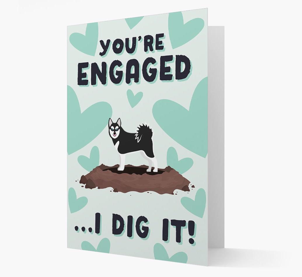 'You're Engaged...I Dig It!' Card with {breedFullName} Icon