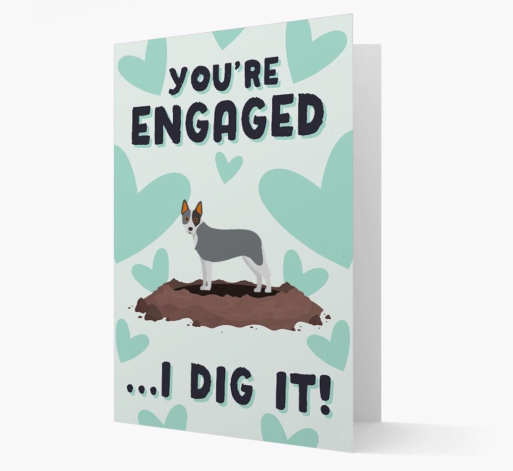'You're Engaged...I Dig It!' Card with {breedFullName} Icon