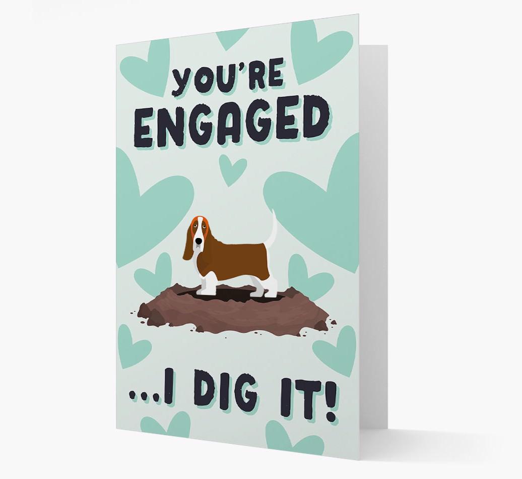 'You're Engaged...I Dig It!' Card with {breedFullName} Icon