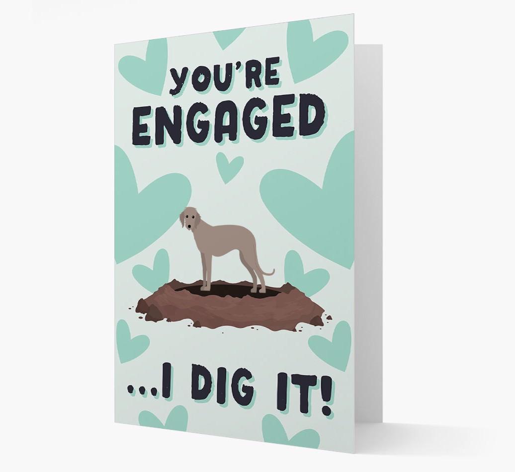 'You're Engaged...I Dig It!' Card with {breedFullName} Icon