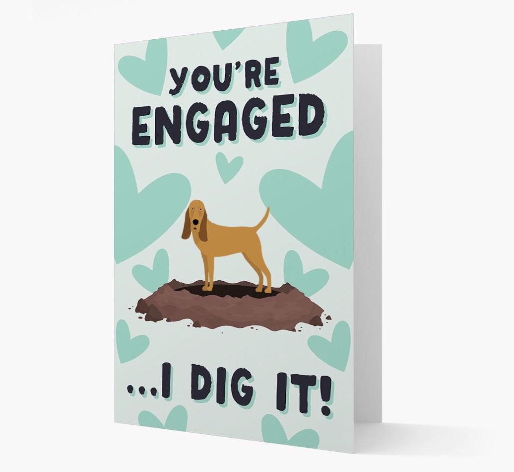 'You're Engaged...I Dig It!' Card with {breedFullName} Icon