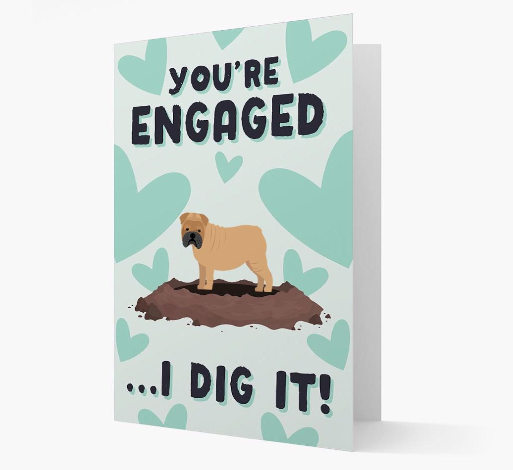 'You're Engaged...I Dig It!' Card with {breedFullName} Icon