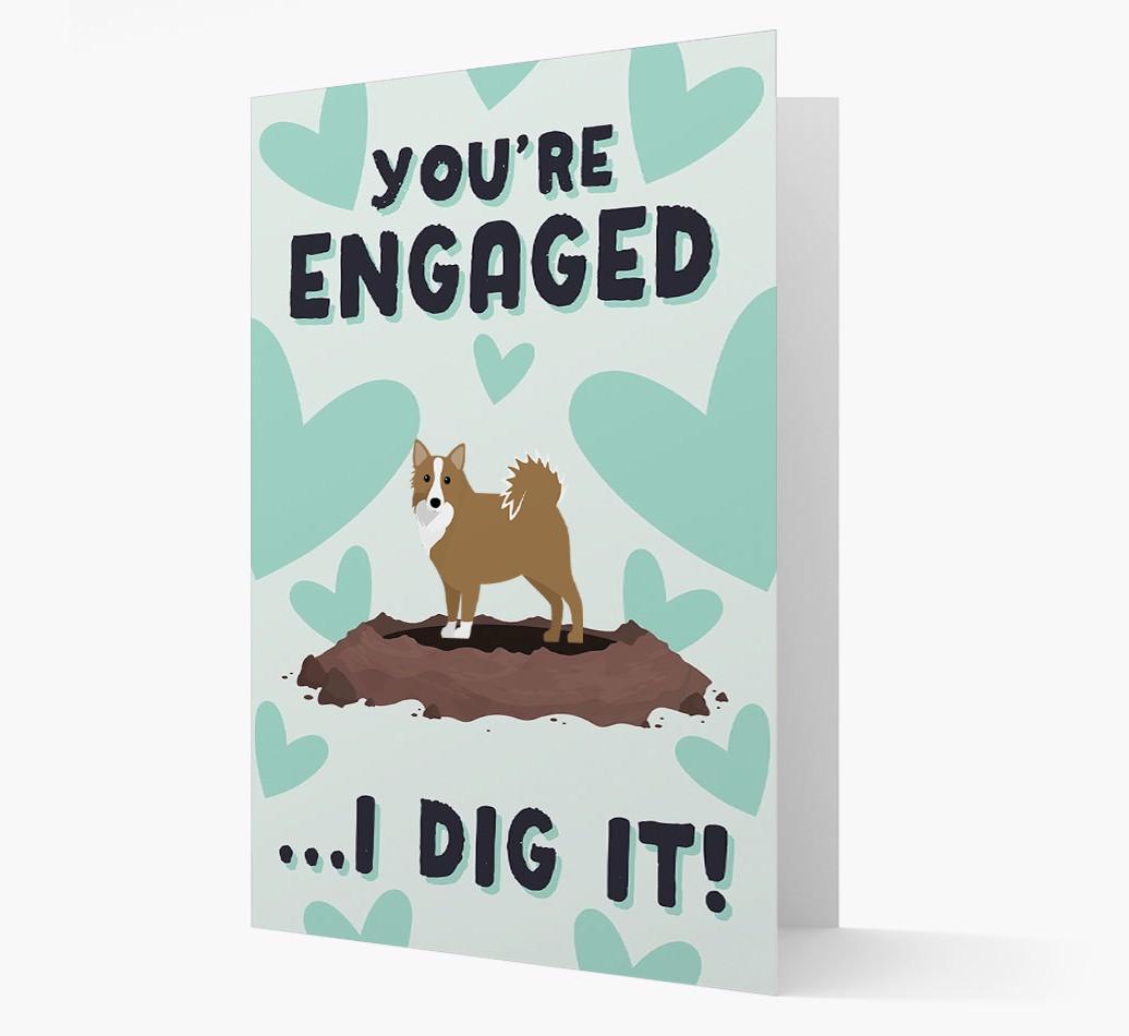 'You're Engaged...I Dig It!' Card with {breedFullName} Icon