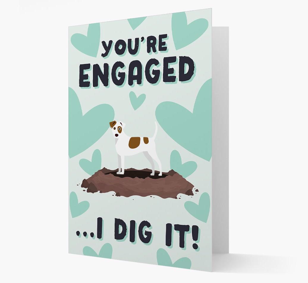 'You're Engaged...I Dig It!' Card with {breedFullName} Icon
