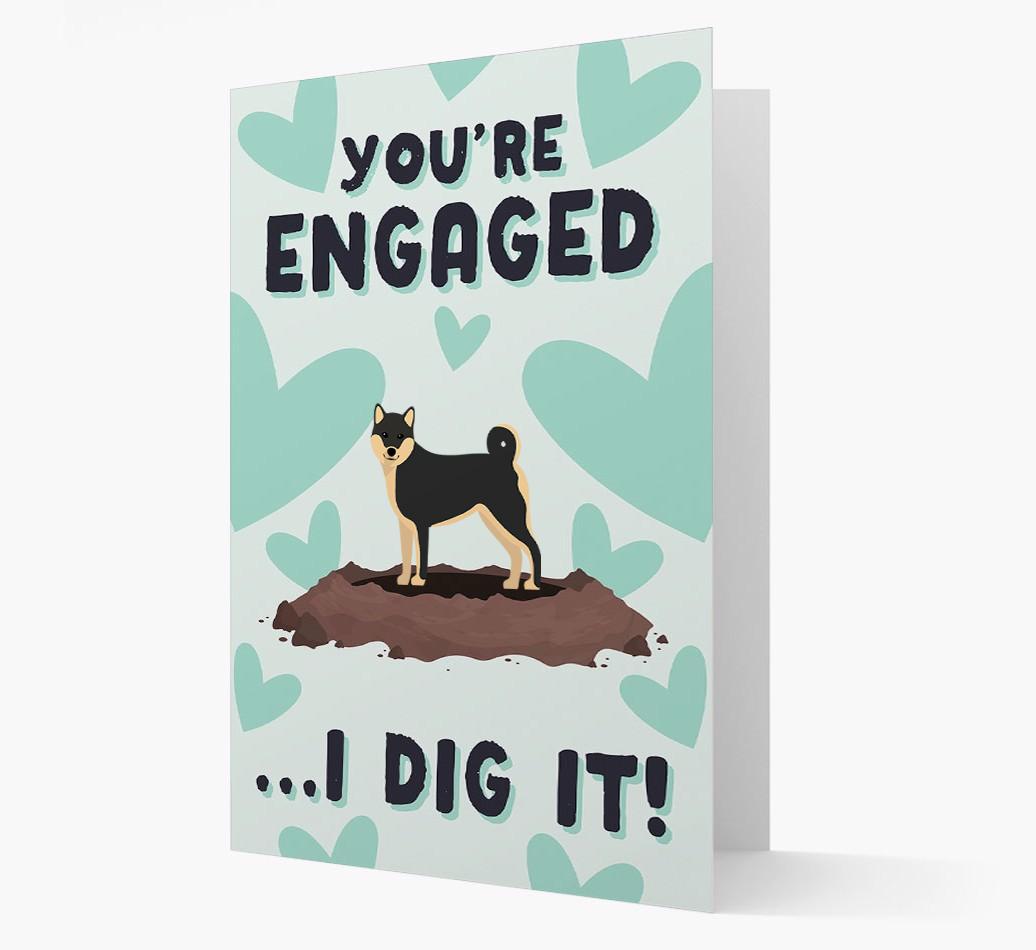 'You're Engaged...I Dig It!' Card with {breedFullName} Icon