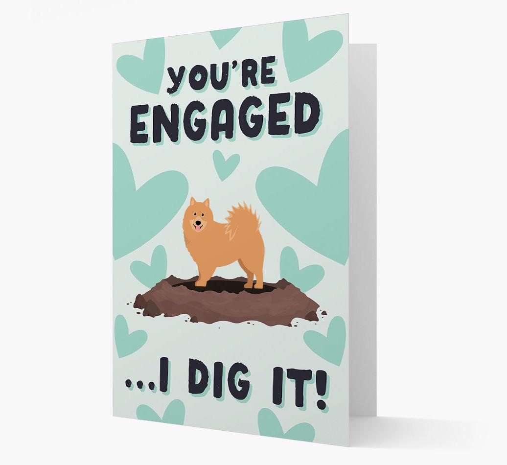 'You're Engaged...I Dig It!' Card with {breedFullName} Icon