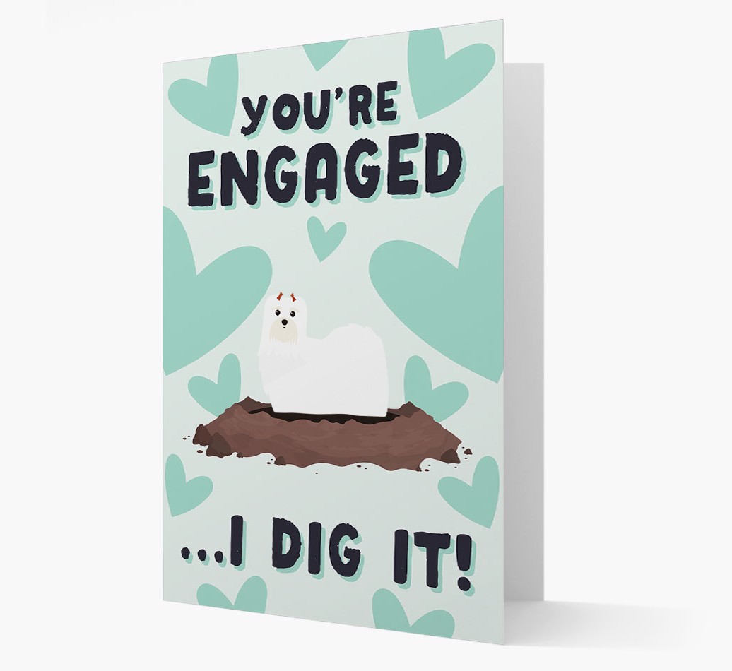 'You're Engaged...I Dig It!' Card with {breedFullName} Icon