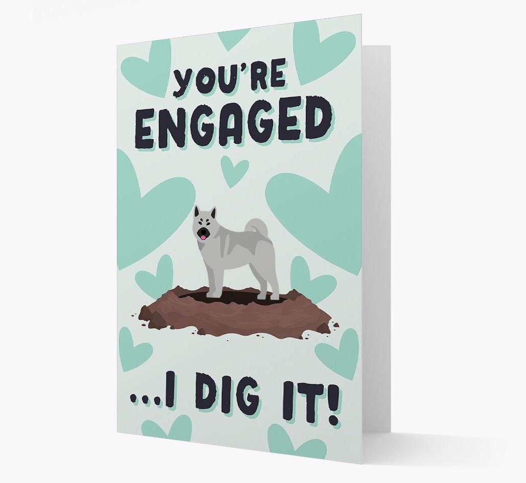 'You're Engaged...I Dig It!' Card with {breedFullName} Icon
