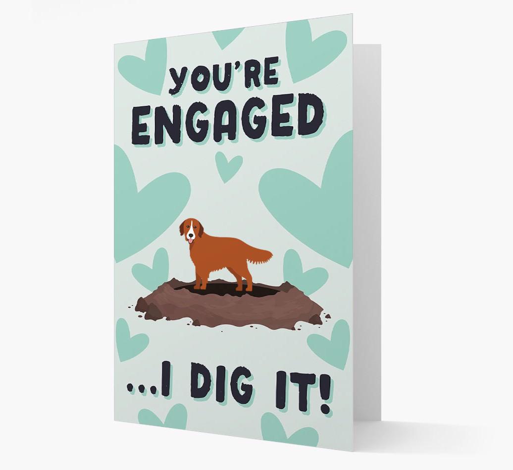 'You're Engaged...I Dig It!' Card with {breedFullName} Icon