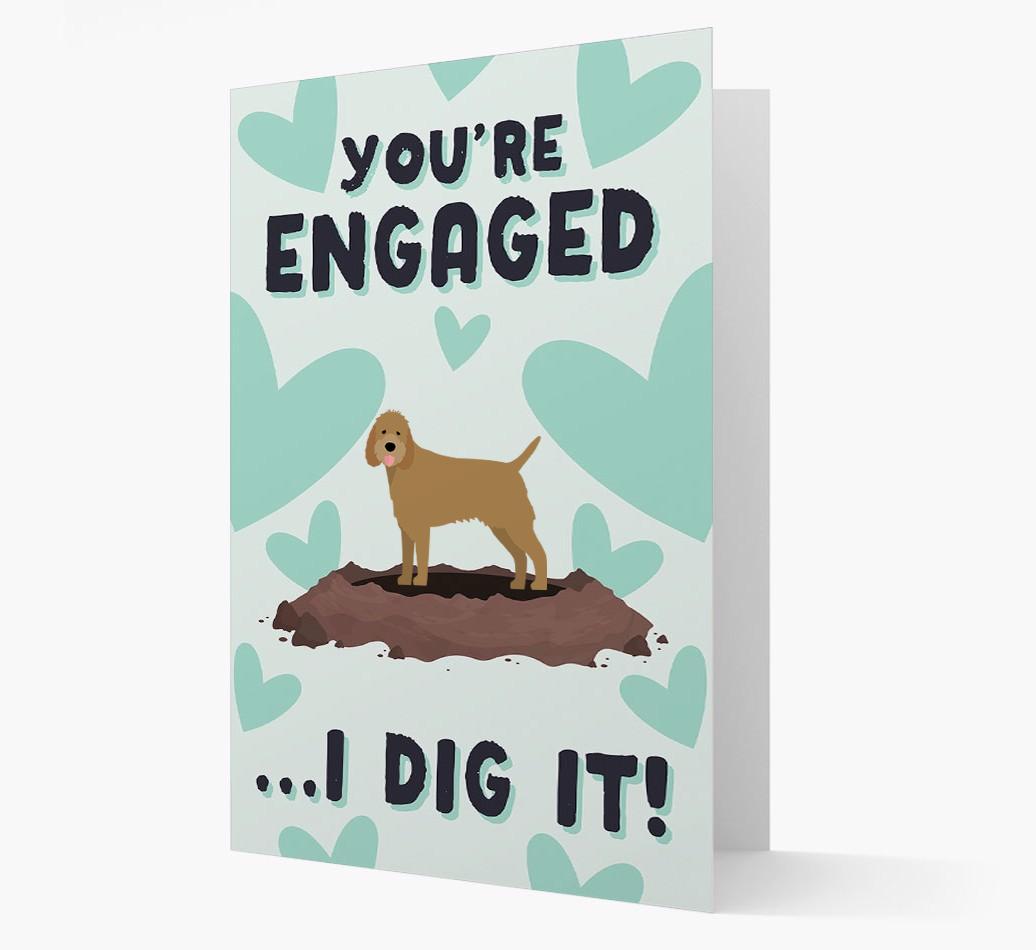 'You're Engaged...I Dig It!' Card with {breedFullName} Icon