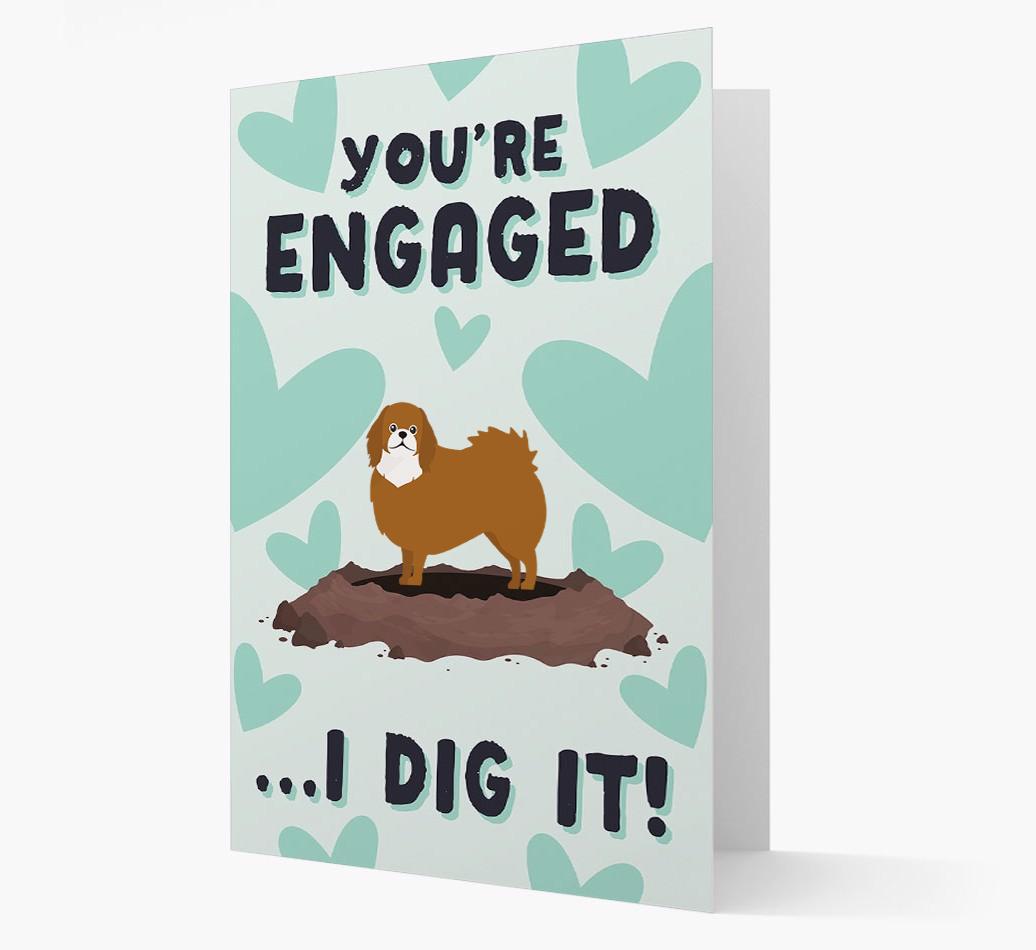 'You're Engaged...I Dig It!' Card with {breedFullName} Icon