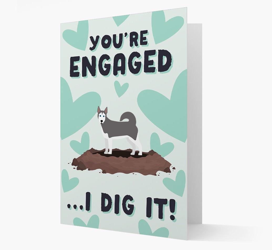 'You're Engaged...I Dig It!' Card with {breedFullName} Icon