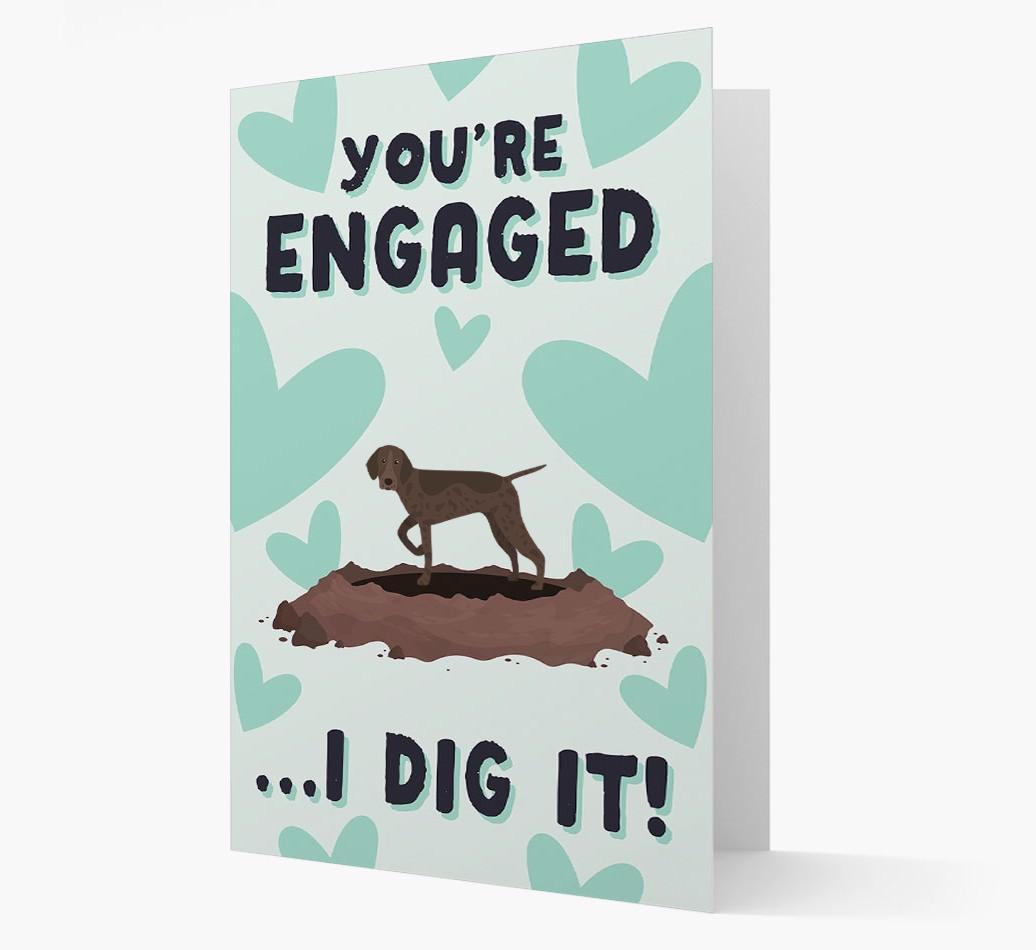 'You're Engaged...I Dig It!' Card with {breedFullName} Icon