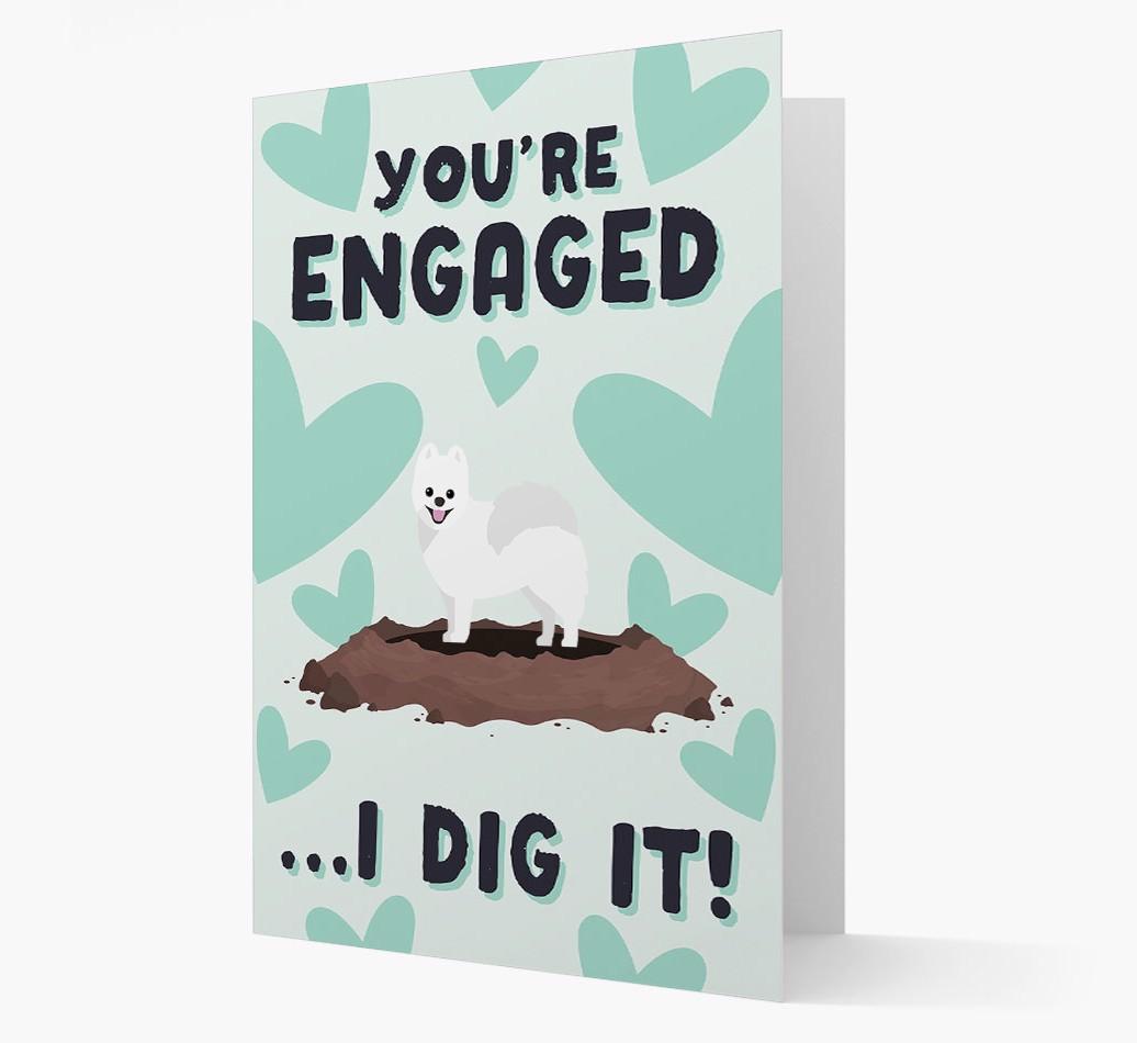 'You're Engaged...I Dig It!' Card with {breedFullName} Icon
