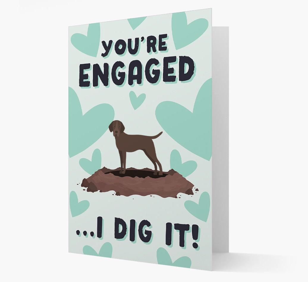 'You're Engaged...I Dig It!' Card with {breedFullName} Icon