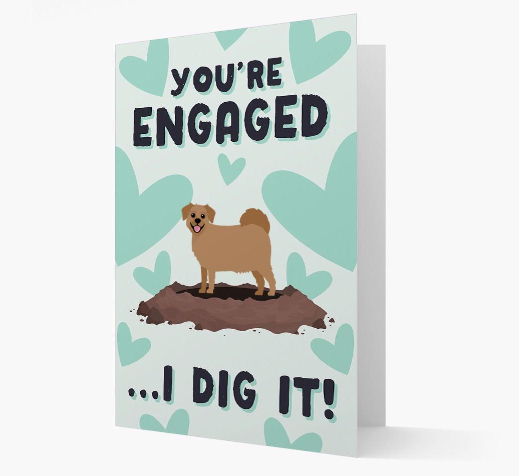 'You're Engaged...I Dig It!' Card with {breedFullName} Icon