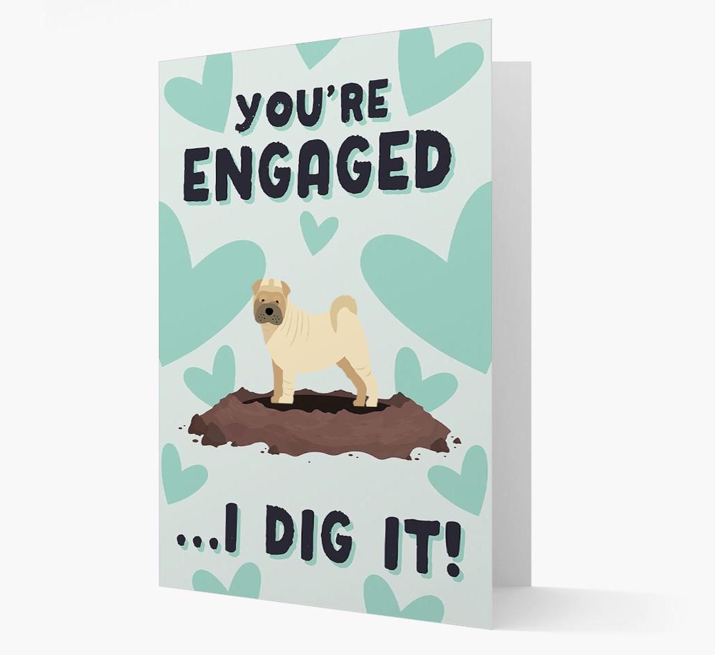 'You're Engaged...I Dig It!' Card with {breedFullName} Icon