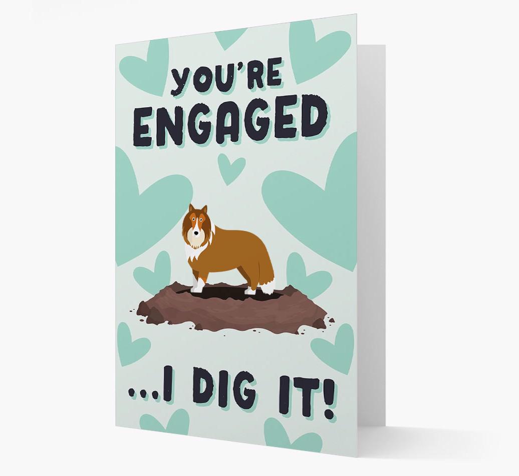 'You're Engaged...I Dig It!' Card with {breedFullName} Icon