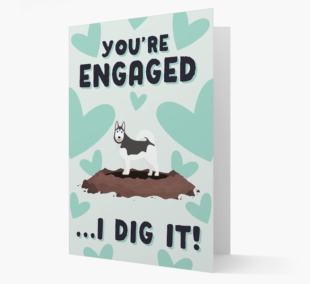 'You're Engaged...I Dig It!' Card with {breedFullName} Icon