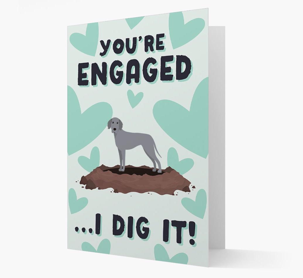 'You're Engaged...I Dig It!' Card with {breedFullName} Icon