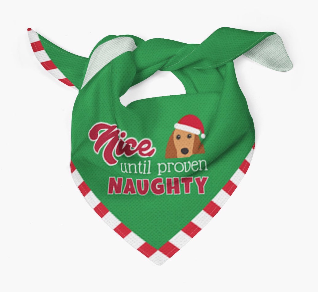 'Nice Until Proven Naughty' - Personalized {breedFullName} Bandana