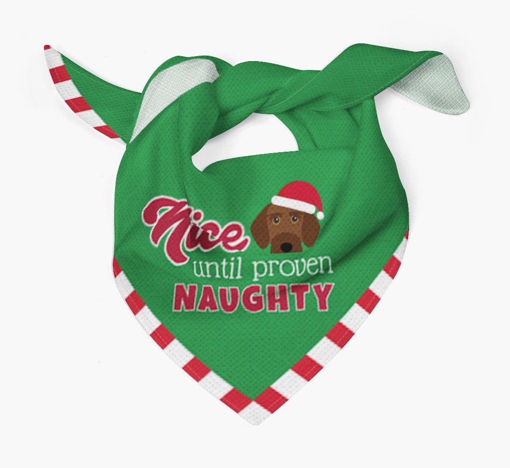 'Nice Until Proven Naughty' - Personalised {breedFullName} Bandana
