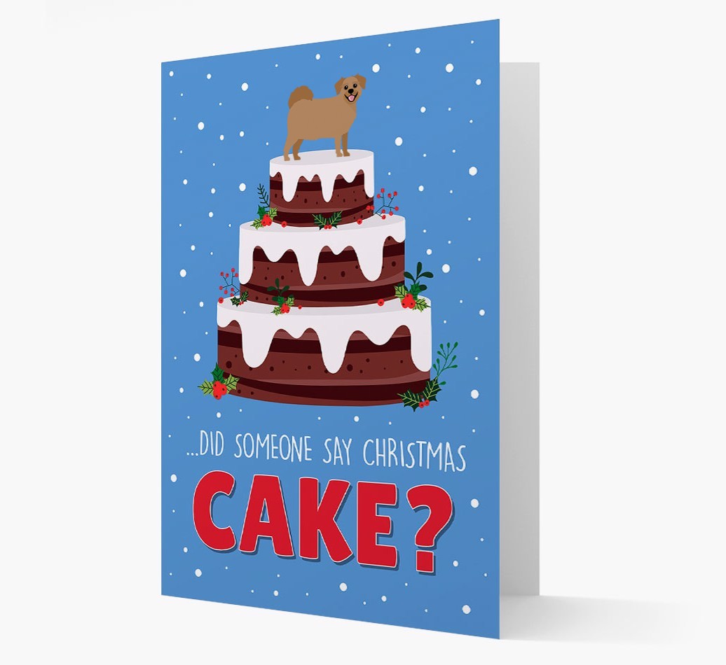 'Did Someone Say Christmas Cake?' - Personalized {breedFullName} Christmas Card