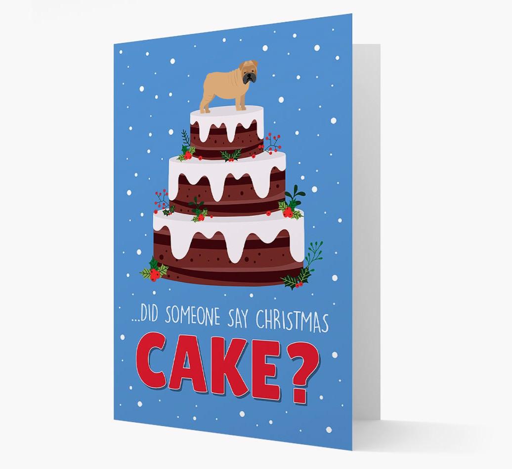 'Did Someone Say Christmas Cake?' - Personalized {breedFullName} Christmas Card