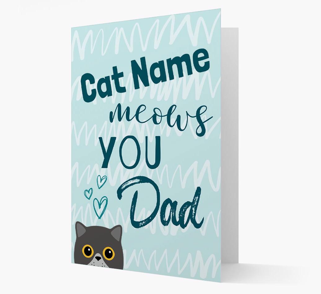 'Meows You, Dad' - Personalised {breedCommonName} Card