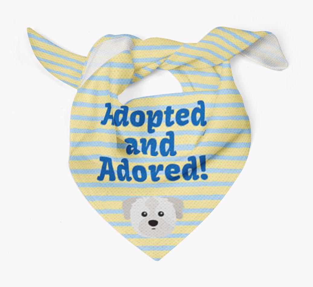 'Adopted and Adored' - Personalized {breedFullName} Bandana