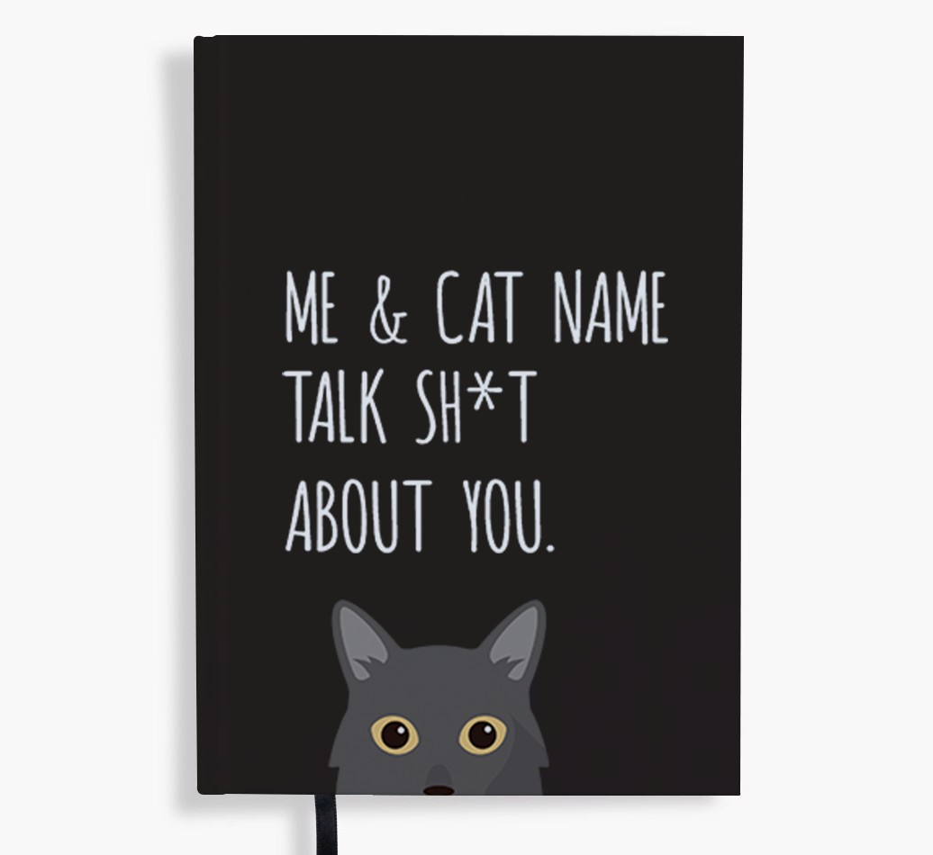 Talk Sh*t About You: Personalised {breedCommonName} Notebook
