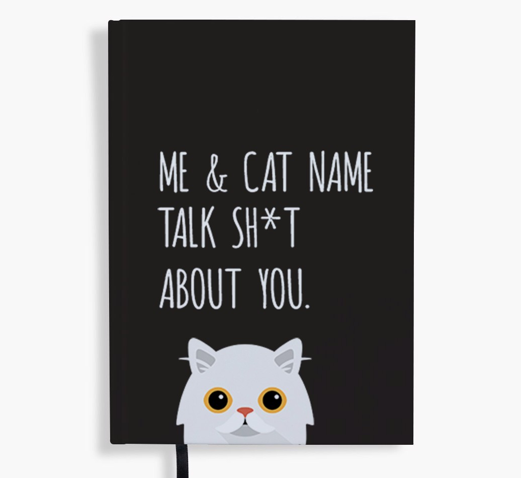 Talk Sh*t About You: Personalised {breedCommonName} Notebook