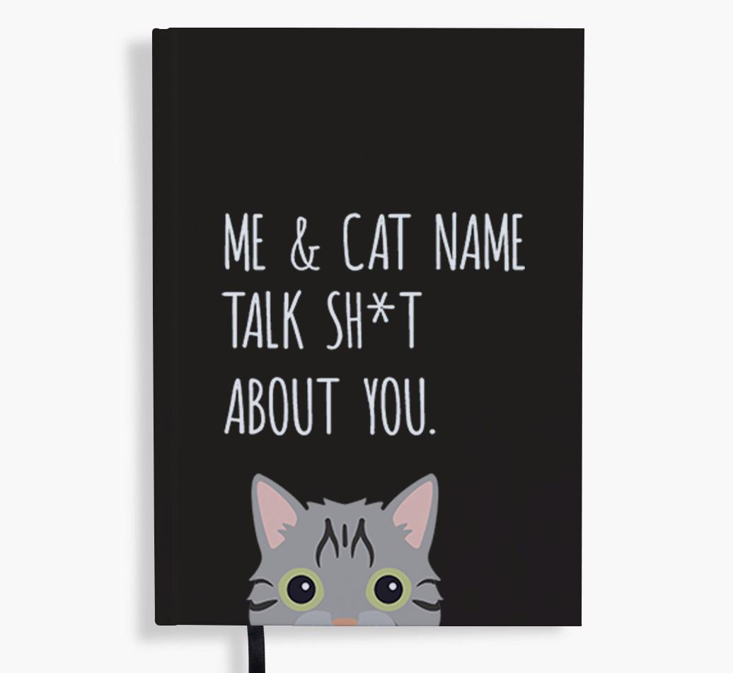 Talk Sh*t About You: Personalized {breedCommonName} Notebook