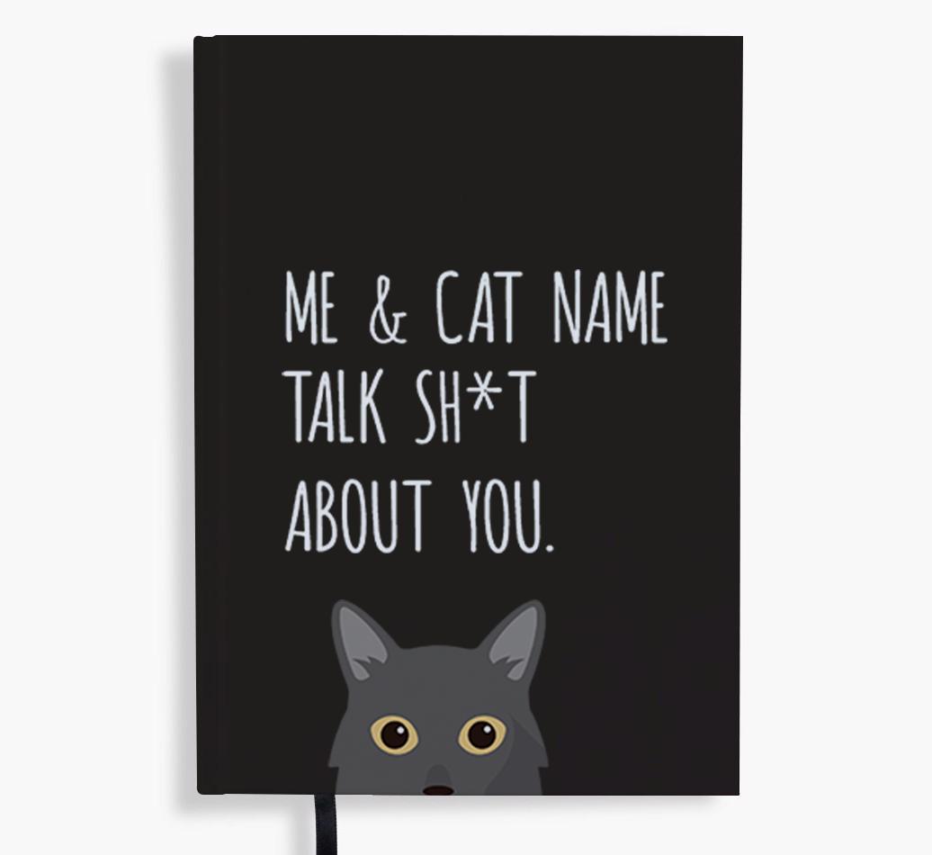 Talk Sh*t About You: Personalized {breedCommonName} Notebook
