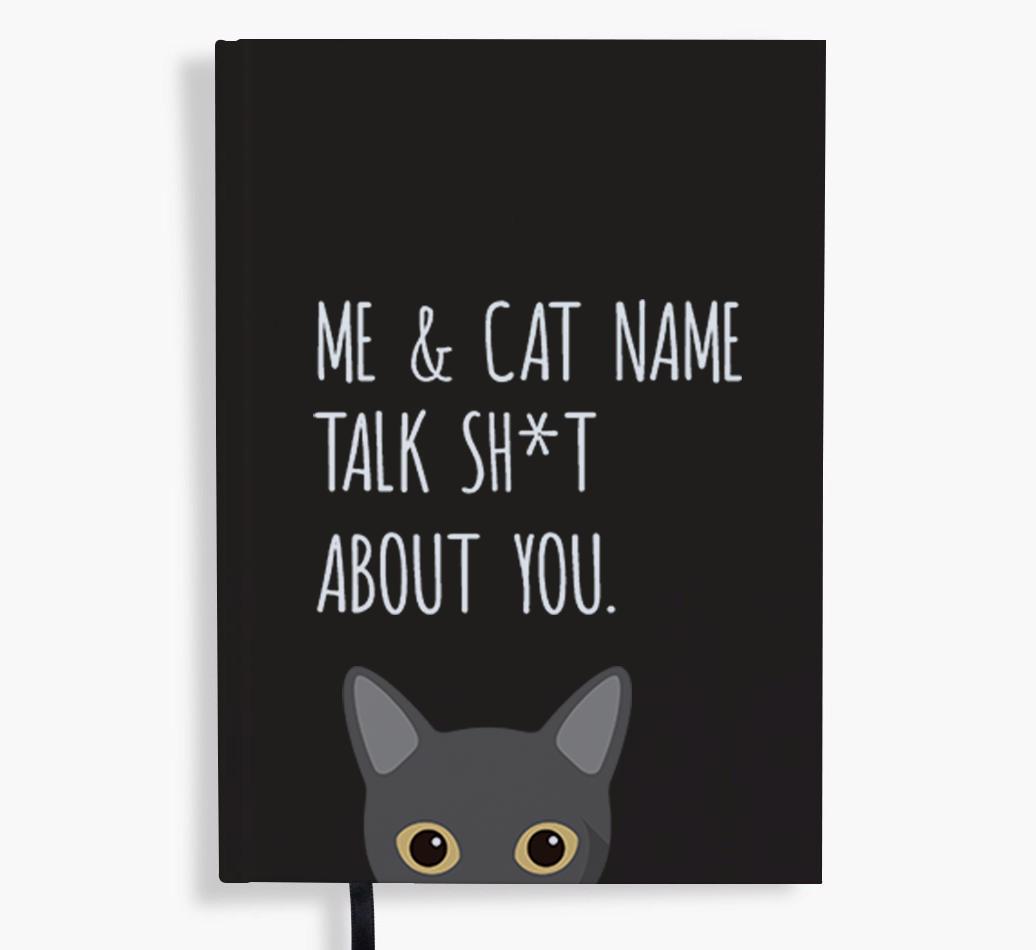 Talk Sh*t About You: Personalized {breedCommonName} Notebook