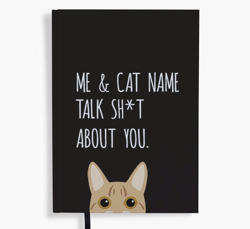 Talk Sh*t About You: Personalized {breedCommonName} Notebook