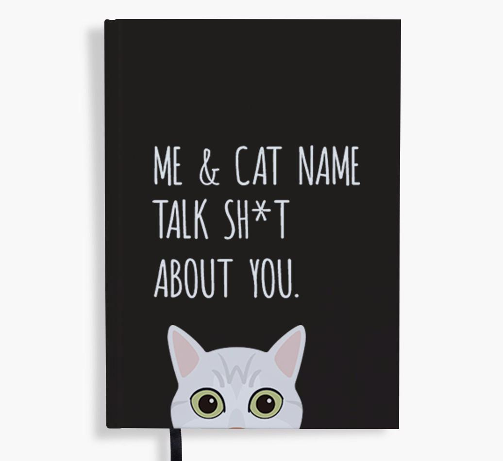 Talk Sh*t About You: Personalized {breedCommonName} Notebook