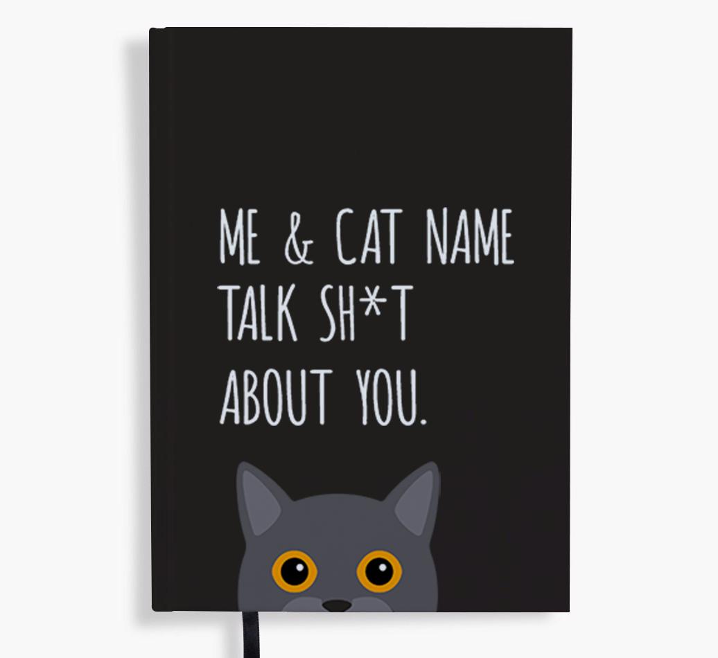 Talk Sh*t About You: Personalized {breedCommonName} Notebook