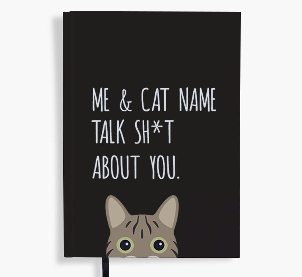 Talk Sh*t About You: Personalized {breedCommonName} Notebook