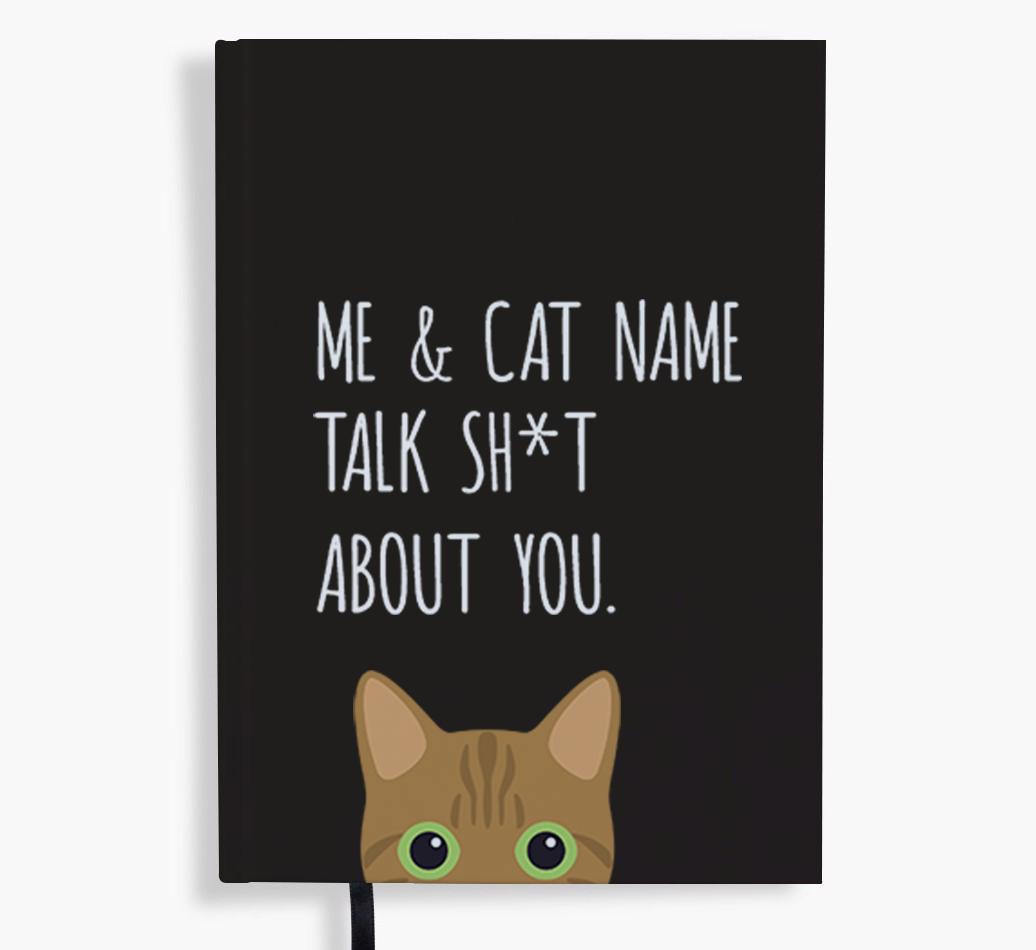 Talk Sh*t About You: Personalized {breedCommonName} Notebook