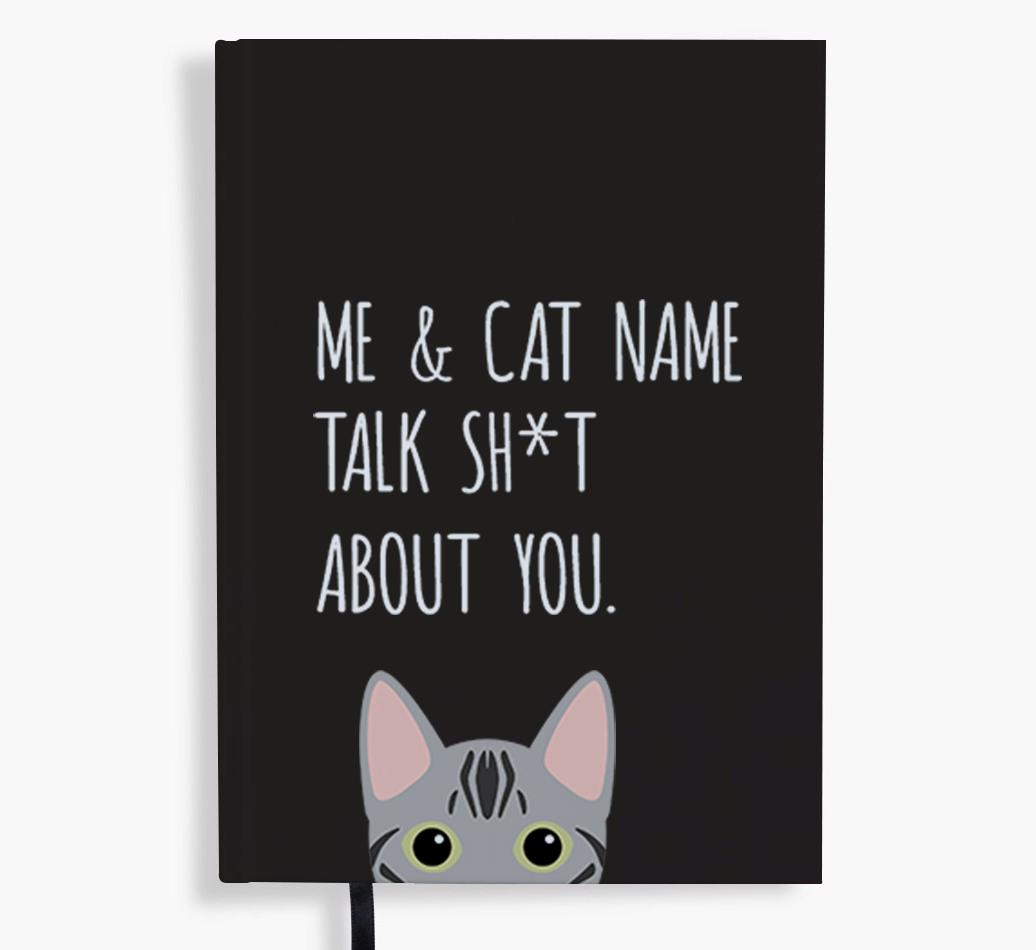 Talk Sh*t About You: Personalized {breedCommonName} Notebook