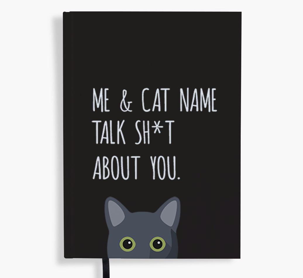 Talk Sh*t About You: Personalized {breedCommonName} Notebook