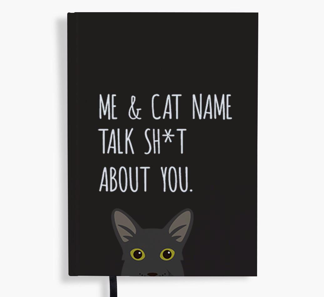 Talk Sh*t About You: Personalized {breedCommonName} Notebook