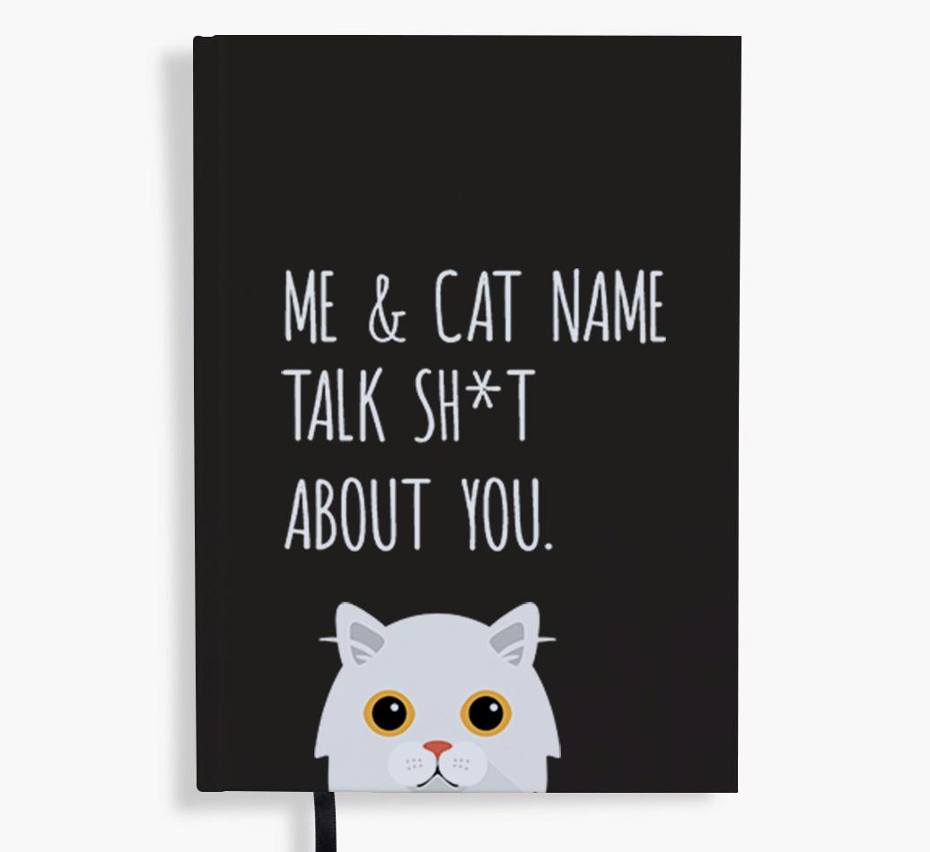 Talk Sh*t About You: Personalized {breedCommonName} Notebook